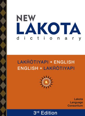 New Lakota Dictionary 3rd Edition