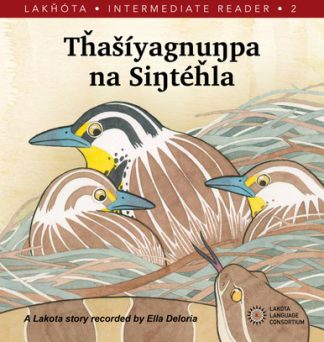 Tȟašíyagnuŋpa na Siŋtéȟla - Meadowlark and the Rattlesnake