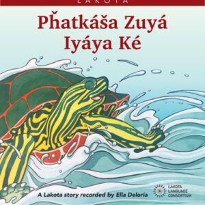 Pȟatkáša Zuyá Iyáya Ké - Turtle Goes to War